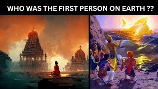 Who Was The First Man On Earth According To Hinduism ?