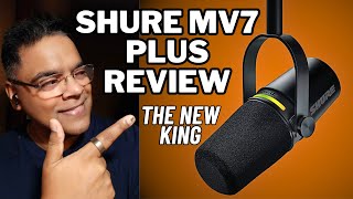 Shure MV7 Plus Review - The New King !