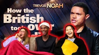 [TREVOR NOAH] | REACTION to "How The British Took Over India" | HE'S SO EFFORTLESSLY FUNNY!