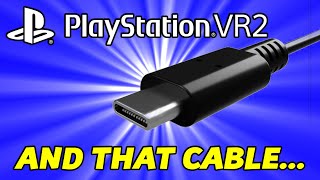 PlayStation VR2 has a cable... should we care?