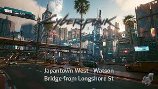 Street view in Japantown West - Cyberpunk 2077 tunes - Relax for a few minutes