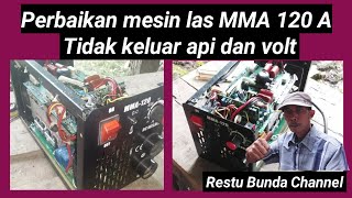 Cara perbaikan mesin las mma 120A Tidak keluar api dan volt #MesinLas