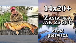 14x20+ Część pierwsza | Zasiadka jak ze snu