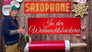 In der Weihnachtsbäckerei - Saxophone