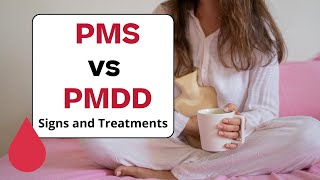 How to Know if I Have Premenstrual Syndrome OR PMDD? (And What You Can Do About It)