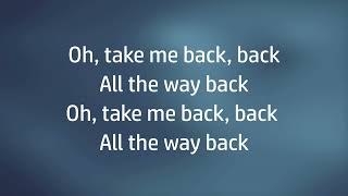 Take Me Back Lyrics   Maverick City Music