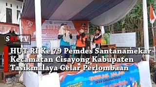 HUT RI Ke 79 Pemdes Santana Mekar Kecamatan Cisayong Kabupaten Tasikmalaya Gelar Perlombaan