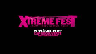 Xtreme Fest 2017 - Official Teaser