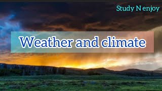 Difference between Weather and Climate