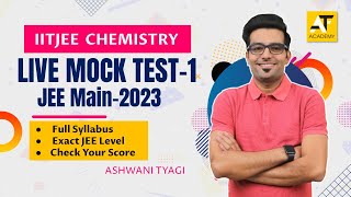 LIVE MOCK TEST-1|99%Tile For Sure|ATM Series | Day-4|JEE Main- 2023  |Ashwani Tyagi