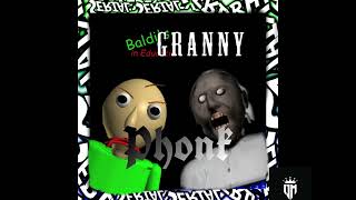 Granny x Baldi Phonk 🥶