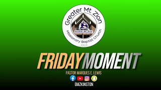 Friday Moment W/ Pastor Lewis