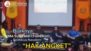 Irma S Chaniago; “Nasdem Tidak Menunggu PDIP Terkait Hak Angket”