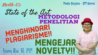 State of The Art: Cara Menghindari plagiarisme & Mengejar Novelty – (Metlid-03)