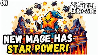 This NEW Mage Has STAR POWER! Spell Brigade!