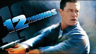 12 Rounds - Movie Starring John Cena (2009)