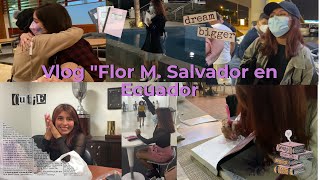 VLOG LITERARIO "Flor M. Salvador en Ecuador"