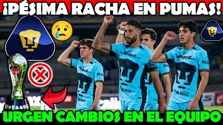 ✅🚨 INCREÍBLE | ¡Pumas Llega a su PEOR SEQUÍA Sin Un TÍTULO de la Liga Mx! | URGEN CAMBIOS en UNAM