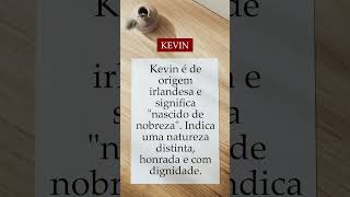 Significado do nome Kevin- Origem do Nome #shorts #origem #origemdonome