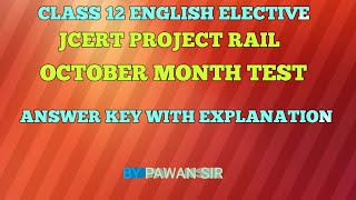 Class 12 English Elective JCERT PROJECT RAIL October month Test Answer key with explanation in Hindi