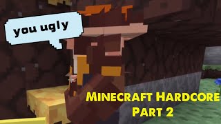 Minecraft Hardcore Part 2 | Random Moments