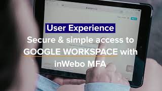 [User Experience] Secure & simplify access to Google Workspace with inWebo MFA