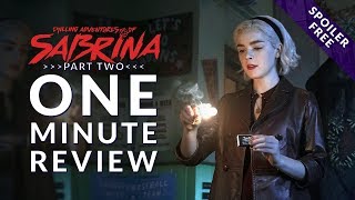 Chilling Adventures of Sabrina - Review of Part 2 (Season 2)