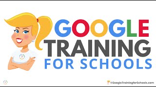 Google Training for Schools - Get the Google Training Your Teachers Need!