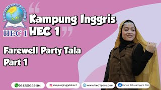 FAREWELL PARTY TALA Part 1 | Kampung Inggris HEC 1