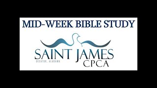 April 24, 2024 Mid-Week Bible Study