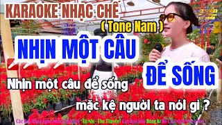 Karaoke Nhịn Một Câu Để Sống ( Tone Nam )| Nhịn Để Sống Kiếm Tiền Nhạc Chế Hay Dễ Hát Nhất !