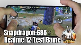 Test game PUBG Mobile trên Realme 12 - Snapdragon 685