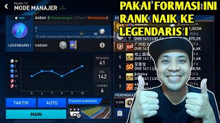 NAIK RANK KE LEGENDARIS 1 PAKAI FORMASI INI MANAJER MODE FIFA MOBILE