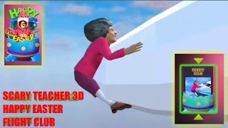 Scary Teacher 3D/Happy Easter/FLIGHT CLUB/GURU TERSANGKUT DI PESAWAT/UÇAK SÜRPRIZI