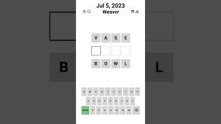 Weaver - VASE BOWL - Jul 5, 2023 #weaver #wordle #game #apuzzleenthusiast