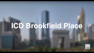 ICD Brookfield Place | The story behind an iconic architectural masterpiece