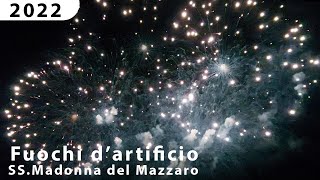 Mazzarino, fuochi d'artificio Madonna del Mazzaro 2022