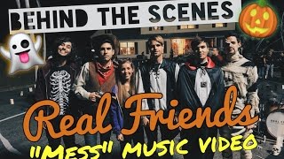 ► Behind-The-Scenes: Real Friends "Mess" Music Video Shoot