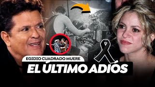 Carlos Vives y Shakira Revelaron Los Últimos Momentos Con Egidio Cuadrado Tras Su Muerte