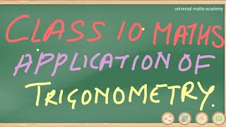 Maths class 10th ch-9 some applications of trigonometry.. |||Universal Maths Academy|||