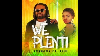 COBHAMS ASUQUO - WE PLENTI (ft. SIMI) [OFFICIAL VIDEO]