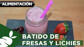 Batido ENERGÉTICO de lichies y fresas