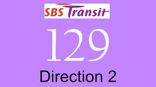 SBS Transit Trunk Service 129 Hyperlapse (Direction 2) / SMB8037C