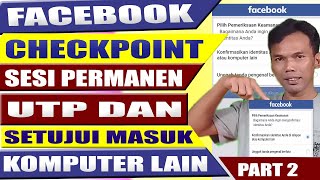 FB SESI PERMANEN FACEBOOK KESESI UTP SETUJUI MASUK KOMPUTER LAIN PART 2