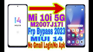 Mi 10i 5G (M2007J17I) MIUI 14 Frp Bypass | New Trick 2023 | Bypass Google Account/No Pc 100% Working