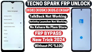 Tecno Spark Frp Bypass 2024 (KG8) (KG5K) (KG5J) New Security Account Unlock Android 11 Without PC |