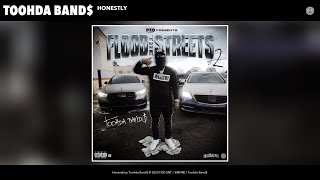 Toohda Band$ - Honestly (Official Audio)