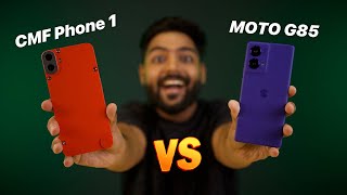 CMF Phone 1 Vs Moto G85 - Best Phone Under Rs 20,000