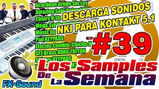 DESCARGA SONIDOS NKI PARA KONTAKT 5 (LOS SAMPLES DE LA SEMANA #39)