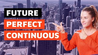 FUTURE PERFECT CONTINUOUS: времена английского со StopFail